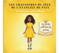 Les Chaussures du Zèle de l’Évangile de Paix: La troisième arme d’Eden