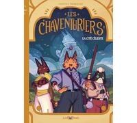 Les Chaventuriers - La Cité Céleste