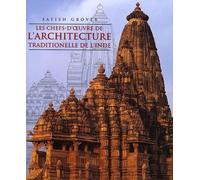 Les chefs d'oeuvre de l'architecture traditionnelle de l'Inde