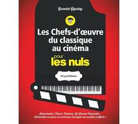 Les chefs-d'oeuvre du classique au cinéma pour les Nuls - 65 partitions pour piano