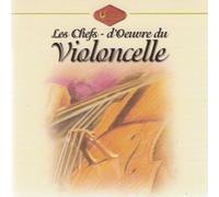 Les Chefs-D'oeuvre Du Violoncelle