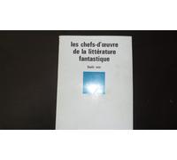 Les Chefs-D'úuvre De La Littérature Fantastique