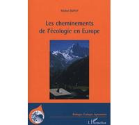 Les cheminements de l'écologie en Europe : Une histoire de la diffusion de l'écologie au miroir de la forêt, 1880-1980