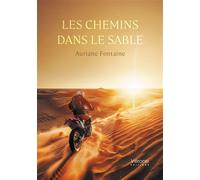 Les chemins dans le sable - Auriane Fontaine - Verone Eds - broché - Roman