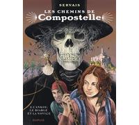 Les Chemins De Compostelle - Tome 2 - L'ankou, Le Diable Et La Novice