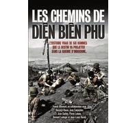 Les chemins de Diên Biên Phu - Franck Mirmont - Nimrod - broché - Récit