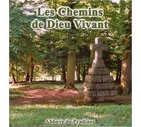 Les chemins de Dieu Vivant