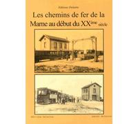 Les Chemins De Fer De La Marne Au Début Du Xxe Siècle