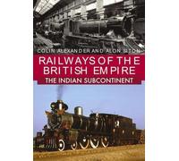 Les chemins de fer de l'Empire britannique : Le sous-continent indien