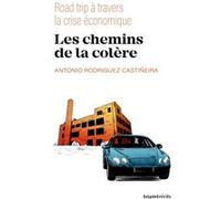 Antonio Rodriguez – Les chemins de la colère – Road Trip à travers la crise économique – Broché