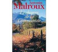 Les Chemins de la communale Antonin Malroux (Auteur)