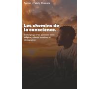 Les chemins de la conscience: Témoignage d'un parcours entre religion, valeurs sociables et immigration