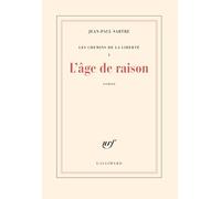Jean-Paul Sartre – Les Chemins de la liberté, tome 1 : L'âge de raison – Gallimard