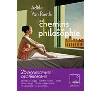 Les chemins de la philosophie 2012-2022 : 10 ans de traversés et d’éclectisme - Adèle Van Reeth - Herscher - broché - Beau livre