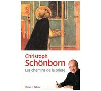 Les Chemins De La Prière - La Prière Dans Le Catéchisme De L'eglise Catholique