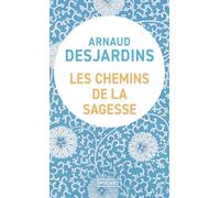 Les chemins de la sagesse - Arnaud Desjardins - Pocket - Poche - Essai