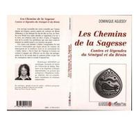 Les chemins de la sagesse Dominique Aguessy (Auteur)