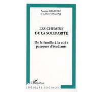 Les chemins de la solidarité De la famille à la cité : parcours d'étudiants - Gilbert Vincent - L'harmattan - broché - Essai