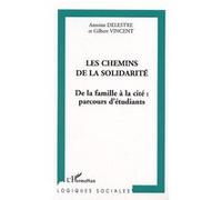 Les Chemins De La Solidarité - De La Famille À La Cité : Parcours D'étudiants