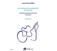 Grau JEAN-pierre - Les Chemins De La Virtuosite - Reaching Toward Virtuosity Vol.3 - Guitare