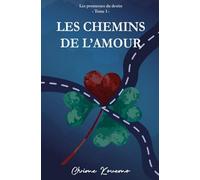 Les Chemins De L'amour: Les Promesses Du Destin - Tome 1