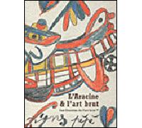 Les Chemins de l'Art Brut N°8 L'Aracine et l'Art Brut - Collectif - Musee Art Moderne Lille Metropole - broché - Catalogue d'exposition