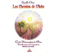Les Chemins De L'aube - Ou Les Métamorphoses De L'ame