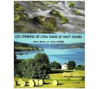 Les Chemins De L'eau Dans Le Haut-Doubs