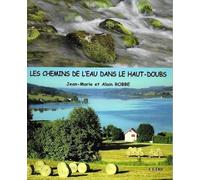 Les Chemins De L'eau Dans Le Haut-Doubs