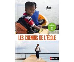 Les Chemins de l'école: Ani - Malaisie Myriam Dahman (Auteur), Nicolas Digard (Auteur), Pascal Plisson (Auteur)