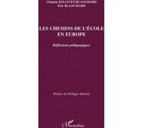 Les chemins de l'école en Europe Eric Blanchard (Auteur), Chantal Jollivet-Blanchard (Auteur)
