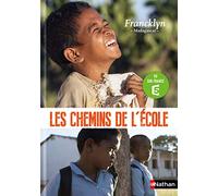 Myriam Dahman – Les chemins de l'école. Francklyn – Madagascar – Cartonné