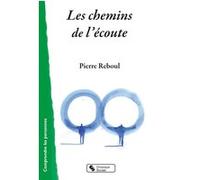 Les chemins de l'écoute Pierre Reboul (Auteur)
