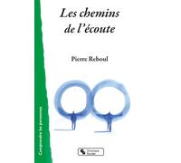 Les chemins de l'écoute - Pierre Reboul - Chronique Sociale - broché - Essai
