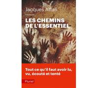 Les chemins de l'essentiel - Jacques Attali - Hachette Pluriel Reference - Poche - Essai