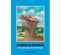 Les chemins de l'étrange - Nicole Claveloux - Cornelius Eds - broché - Bande dessinée
