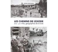 Les chemins de l'exode (mai-juin 1940), géographies de la fuite