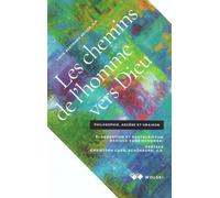 Les chemins de l'homme vers Dieu