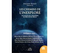 Les chemins de l'inexploré - Les nouvelles frontières du réel au XXIe siècle - Philippe Rosset - Jmg - broché - Essai