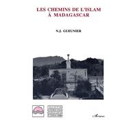 Les chemins de l'islam à Madagascar - Noël Jacques Gueunier - L'harmattan - broché - Livre