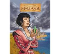 Les Chemins de Malefosse - Intégrale Chapitre VI Daniel Bardet (Auteur), Brice Goepfert (Dessinateur)