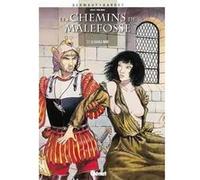 Les Chemins de Malefosse - Tome 01 Daniel Bardet (Auteur), François Dermaut (Dessinateur)