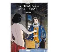 Les Chemins de Malefosse - Tome 02 Daniel Bardet (Auteur), François Dermaut (Dessinateur)