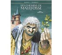 Daniel Bardet & François Dermaut – Les Chemins de Malefosse, Tome 8 : L'Herbe d'oubli – Cartonné – Glénat