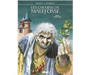 Les Chemins de Malefosse - Tome 08 Daniel Bardet (Auteur), François Dermaut (Dessinateur)