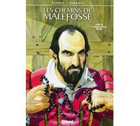 Les chemins de Malefosse, tome 10 : La main gauche de Dieu