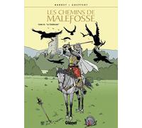 Les Chemins de Malefosse - Tome 18: Le Téméraire