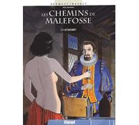 Les Chemins de Malefosse, tome 2 : L'Attentement