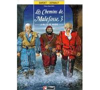 Les Chemins De Malefosse Tome 3 - La Vallée De Misère