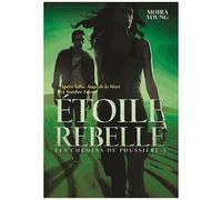 Les Chemins De Poussière - Tome 3 - Etoile Rebelle